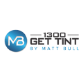 1300 Get Tint by Matt Bull
